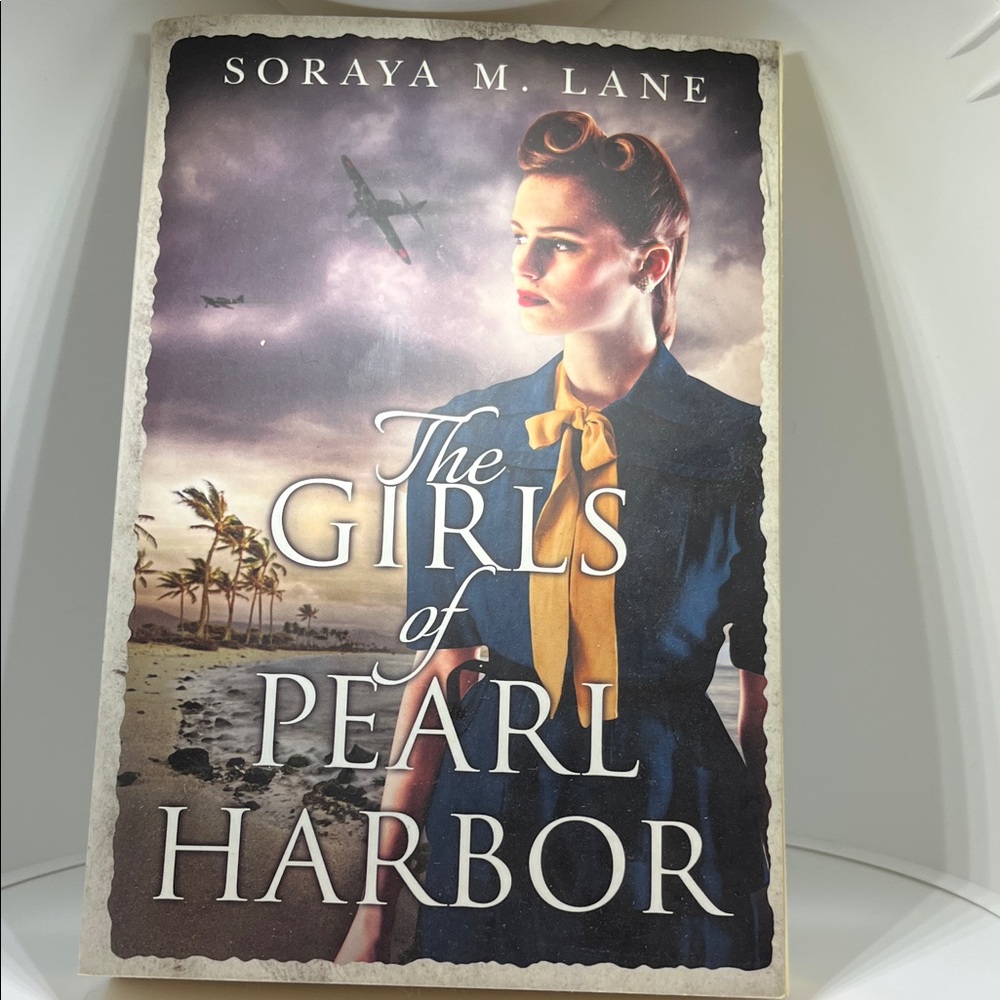 "The Girls of Pearl Harbor" by Soraya M. Lane